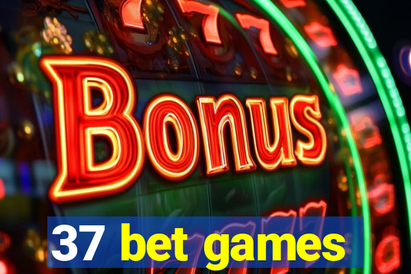 37 bet games